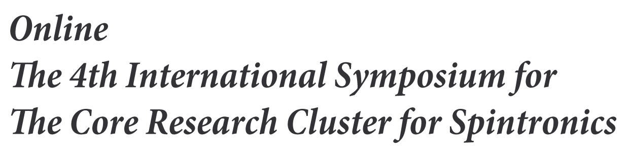 The 4th International Symposium for The Core Research Cluster for Spintronics